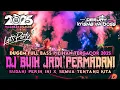 Download Lagu DUGEM FULL BASS PILIHAN TERGACOR 2025‼️DJ BUIH JADI PERMADANI X SUDAH PERIH INI X SEMUA TENTANG KITA