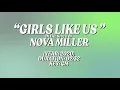 Nova Miller - Girls Like Us