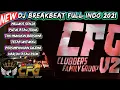 Lagu DJ BREAKBEAT REMIX TERBARU 2021 SPESIAL LAGU DJ INDONESIA 2021 FULL BASS Ft. CLUBBERS FAMILY GROUP