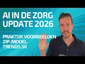 AI IN DE ZORG 2026 - 4 Voorbeelden, 3 Belemmeringen \u0026 3 Trends | Peter Joosten MSc.
