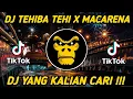 Download Lagu DJ TEHIBA TEHI x MACARENA TERBARU 2021 🎶 DJ TIK TOK TERBARU 2021