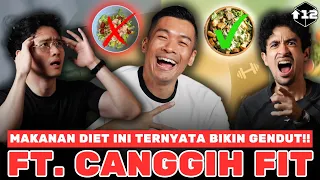 MAKANAN DIET INI TERNYATA BIKIN GENDUT!! FT. CANGGIHFIT