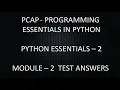 PCAP - PROGRAMMING ESSENTIALS IN PYTHON PYTHON ESSENTIALS