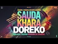 Download Lagu Sauda Khara Khara - Melodic Techno Mix By DOREKO