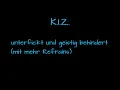 K.I.Z - unterfickt und geistig behindert (fans cut mit mehr Refrains)