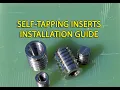 Lagu How To Install Stainless Steel Self Tapping Inserts.  Blind Self-Tapping 316-Grade Stainless Inserts