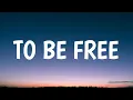 Lagu Sam Smith - To Be Free (Lyrics)