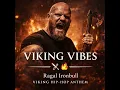 VIKING VIBES ⚔️🔥 | Ragal Ironbull (Viking Hip-Hop Anthem)