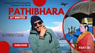 Download PATHIBHARA AT WINTER || TAPLEJUNG || NAWIN KAJI || 3rd PART || TRAVEL VLOGS || ROWDYZM ||4K. MP3