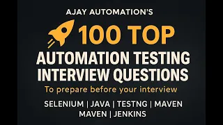 100 Must-Know Selenium Java Automation Interview Questions 2025 Ajay Automation