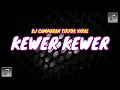 Download Lagu DJ CAMPURAN TIK TOK VIRAL 2022 - DJ KEWER KEWER JEDAG JEDUG MENGKANE SOUND ENAK UNTUK SENAM