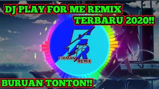 Download Dj play for me remix terbaru 2020 MP3