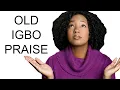 Download Lagu OLD IGBO PRAISE // EZI CHINEKE DI MMAA, IMELA NUBOCHI TAA