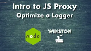 Intro to Using Javascript Proxy Learn to Optimize a Logger