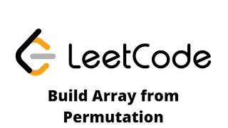 LeetCode - Build Array from Permutation
