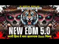Download Lagu New EDM 5.0 | DJ Deepak Khailar