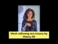 Menh Adhueng ace mouny by Makou Bil.                                           Twic mayardit songs