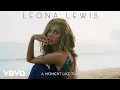 Download Lagu Leona Lewis - A Moment Like This (Official Audio)