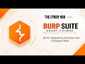 EP 04 - Sequencer Decoder and Compare Tabs Burp Suite Full Course