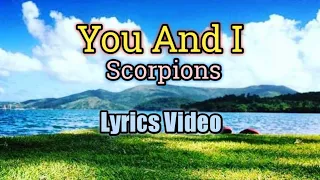 you and i scorpions lyrics video 