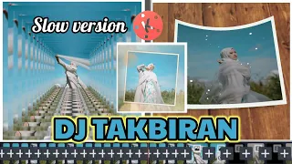 Download Dj TAKBIRAN VERSI SLOW STORY WA 30 DETIK MP3