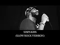 Download Lagu Sisi's Kiss (Slow Rock Version Live)