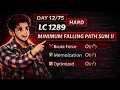 LC 1289 Minimum Falling Path Sum II DP HARD Optimized to O n Explained