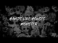 Hands Like Houses - Monster (Sub Español/Lyrics)