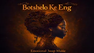 botshelo ke eng emotional 3step dj rt ex sas bootleg 