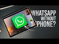 Can I Use Whatsapp on iPad without iPhone tutorial