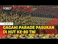 Download Lagu [FULL] Berbaris! Aksi Parade Pasukan Meriahkan HUT ke-80 TNI di Monas