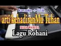 Download Lagu ARTI KEHADIRANMU TUHAN [KARAOKE] LAGU ROHANI