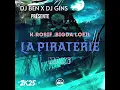 DJ BEN X DJ GINS Feat @K_Rosif ,BIGDA,Loeil - La Piraterie (Maxii 2K25)