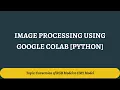 5 Conversion of RGB Model to CMY Model Image Processing Using Google Colab Python