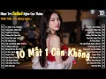 Download Lagu Nhạc Trẻ Ballad Triệu View| Top 15 Ca Khúc Về Nỗi Đau Tình Yêu NGHE LÀ MUỐN KHÓC |10 Mất 1 Còn Không