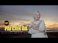 Download Lagu Wawa Naela - Pai Ciek Da (Official Music Video)