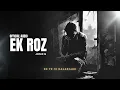 Ek Roz - Joshi G, Keman | New Sad Hindi Rap Song 2024 | Official Audio | Latest Hindi Rap Sad Song