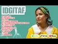 Download Lagu KUMPULAN LAGU IDGITAF TERBAIK | PLAYLIST HITS 2024!