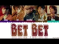 Download Lagu NU'EST (뉴이스트) - 'BET BET' Lyrics [Color Coded_Han_Rom_Eng]