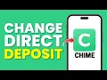 How To Change Direct Deposit On Chime Full Guide