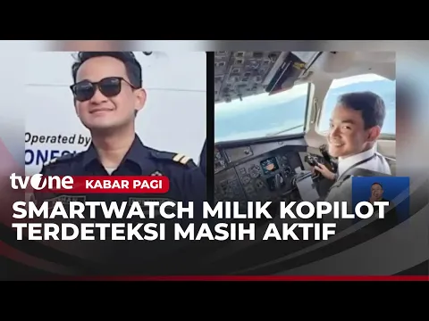 Smartwatch Kopilot Pesawat ATR 42-500 Terdeteksi Masih Aktif, Ini Kesaksian Keluarga