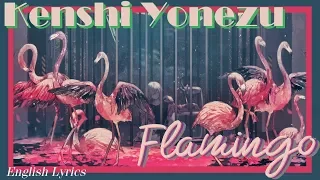Kenshi Yonezu 米津玄師 Flamingo Jnp Rom EngSub 