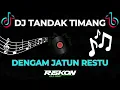 Download Lagu DJ TANDAK TIMANG DENGAM JATUN RESTU KARUNGUT REMIX DAYAK NEW 2025 VIRAL TIK TOK