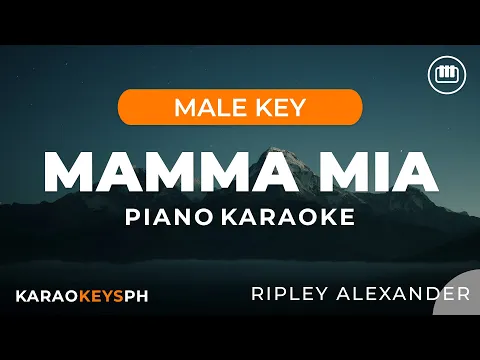 Download MP3 Mamma Mia - Ripley Alexander (Piano Karaoke)