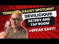 Devilicious Eatery Tap Room With Secret Speak Easy Temecula Best Restaurants