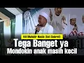 Download Lagu Tega❗ Mondokin anak masih kecil - Ceramah Lucu Bahasa Betawi - Ust Muhidir Hasby (Ust Sebret) Part 4