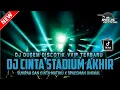 Download Lagu DUGEM TERBARU‼️DJ CINTA STADIUM AKHIR X SUMPAH DAN CINTA MATIKU ~ NEW || DUGEM NONSTOP ||