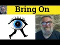 Bring On Meaning - Brought On Defined