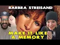 First Time Hearing Barbra Streisand s Make It Like a Memory - Music Reaction