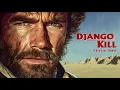 Download Lagu Django Kill (SHOCKING WESTERN, Western Movie, Western Movie Channel, Western Movie, Free Movies)